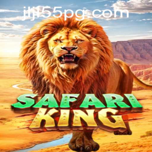 Exploring SafariKing: A Thrilling Adventure with JLJL55